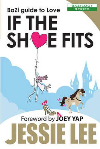 Cover image for BaZi Guide to Love: If the Shoe Fits