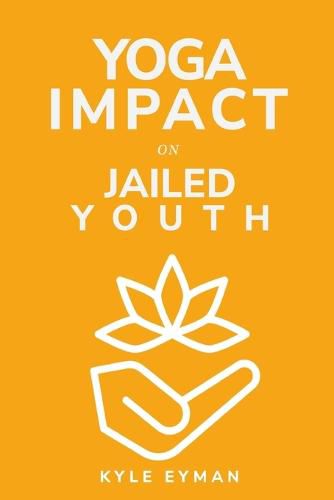 Cover image for Yoga's impact on jailed youth