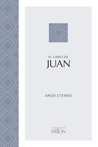 Cover image for El Libro de Juan: Amor Eterno