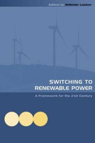 Cover image for Switching to Renewable Power: A Framework for the 21st Century