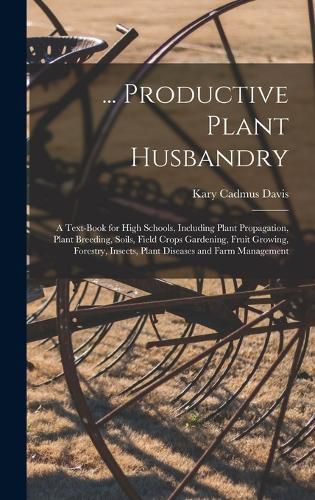 Cover image for ... Productive Plant Husbandry