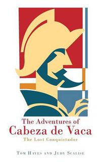 Cover image for The Adventures of Cabeza de Vaca