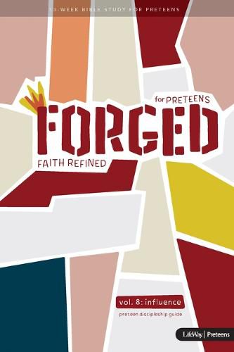 Cover image for Forged: Faith Refined, Volume 8 Preteen Discipleship Guide