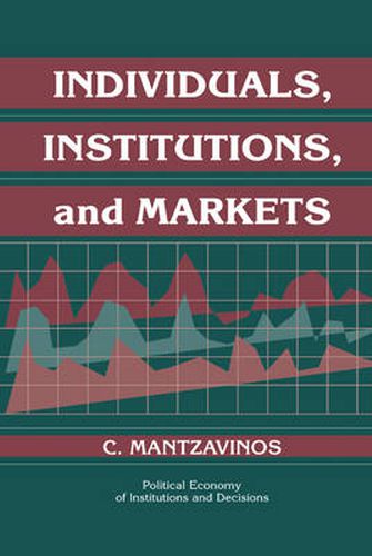 Cover image for Individuals, Institutions, and Markets