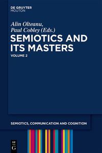 Cover image for Semiotics and its Masters. Volume 2