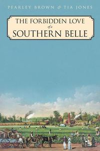 Cover image for The Forbidden Love of a Southern Belle