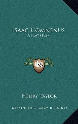 Isaac Comnenus: A Play (1827)