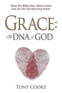 Cover image for Grace: The DNA of God