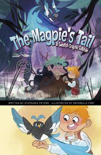 Cover image for The Magpie's Tail: A Swedish Graphic Folktale