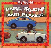 Cover image for Cars, Trucks, and Planes