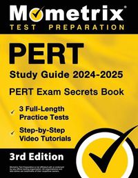 Cover image for PERT Study Guide 2024-2025 - PERT Exam Secrets Book, 3 Full-Length Practice Tests, Step-by-Step Video Tutorials