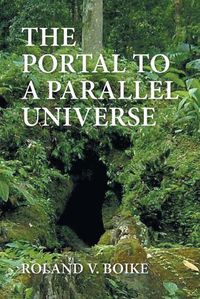 Cover image for The Portal to a Parallel Universe