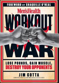 Cover image for Men's Health Workout War: Lose Pounds, Gain Muscle, Destroy Your Opponents