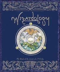 Cover image for Wizardology: The Book of the Secrets of Merlin