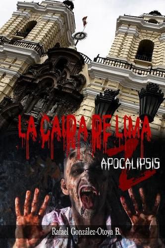 Cover image for La Caida de Lima: Apocalipsis Z