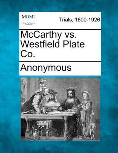 Cover image for McCarthy vs. Westfield Plate Co.