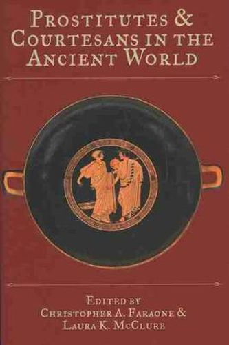 Cover image for Prostitutes and Courtesans in the Ancient World