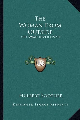 Cover image for The Woman from Outside: On Swan River (1921)