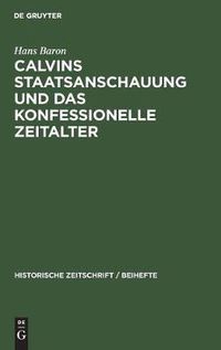 Cover image for Calvins Staatsanschauung Und Das Konfessionelle Zeitalter