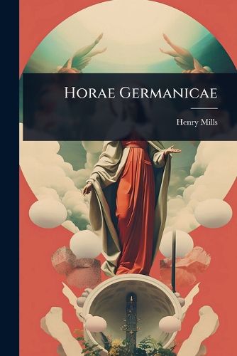 Cover image for Horae Germanicae