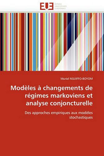 Cover image for Mod Les Changements de R Gimes Markoviens Et Analyse Conjoncturelle