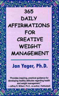 Cover image for 365 Daily Affirmations for Creative Weight Management