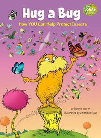 Cover image for Hug a Bug: How YOU Can Help Protect Insects