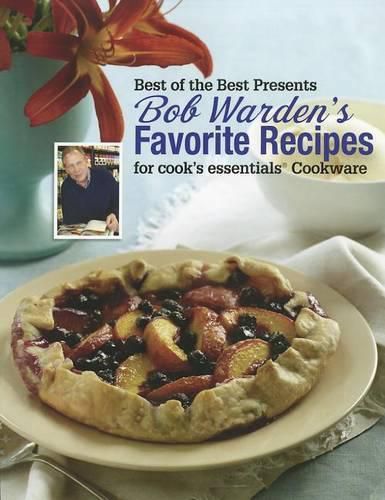 Cover image for Bob Warden's Favorite Recipes for Cook's Essentials Cookware