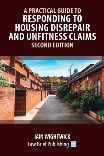Cover image for A Practical Guide to Responding to Housing Disrepair and Unfitness Claims - Second Edition