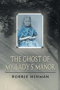 Cover image for The Ghost of My Lady's Manor