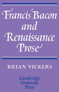 Cover image for Francis Bacon and Renaissance Prose