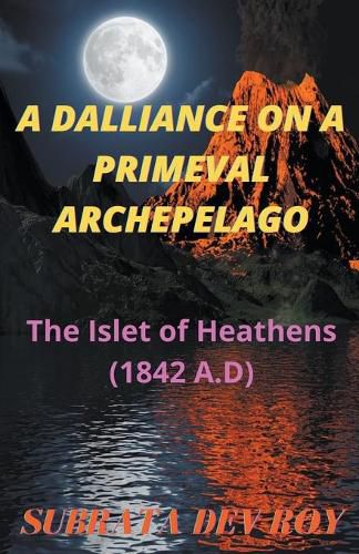 Cover image for A DALLIANCE on a PRIMEVAL ARCHIPELAGO