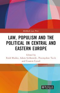 Cover image for Law, Populism, and the Political in Central and Eastern Europe