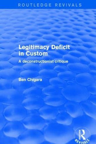 Cover image for Legitimacy Deficit in Custom: A deconstructionist critique