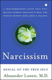 Cover image for Narcissism: Denial of the True Self