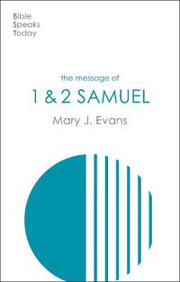 Cover image for The Message of 1 & 2 Samuel: Personalities, Potential, Politics And Power