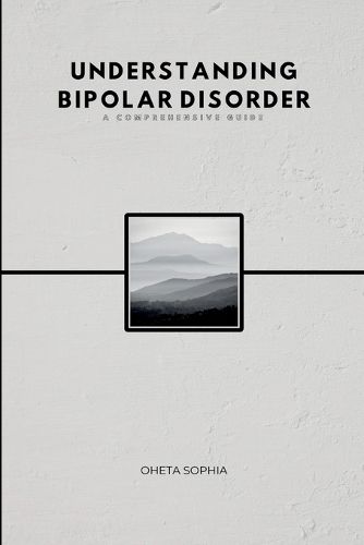 Understanding Bipolar Disorder