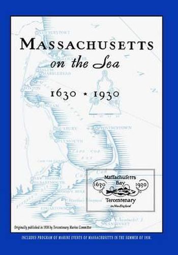 Cover image for Massachusetts On The Sea 1630-1930