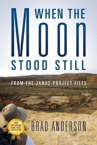 Cover image for When the Moon Stood Still: From the Janus Project Files