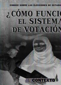 Cover image for Como Funciona El Sistema de Votacion (How Does Voting Work?)