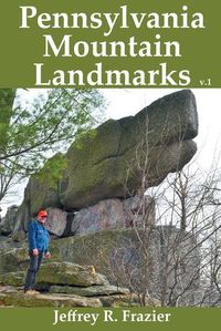 Cover image for Pennsylvania Mountain Landmarks Volume 1