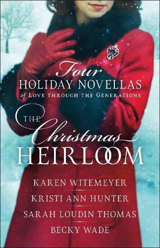 Cover image for The Christmas Heirloom: Four Holiday Novellas of Love through the Generations