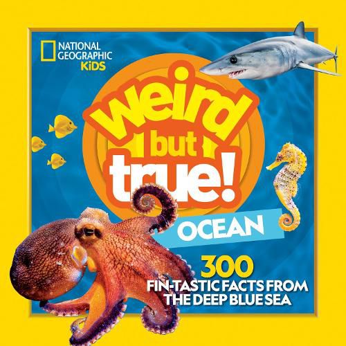 Cover image for Weird But True Ocean: 300 Fin-Tastic Facts from the Deep Blue Sea