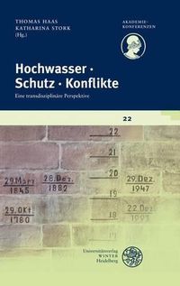 Cover image for Hochwasser - Schutz - Konflikte: Eine Transdisziplinare Perspektive