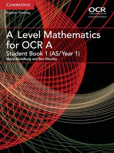 Cover image for A Level Mathematics for OCR Student Book 1 (AS/Year 1)