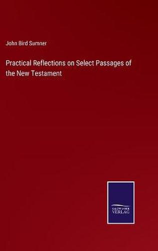 Cover image for Practical Reflections on Select Passages of the New Testament