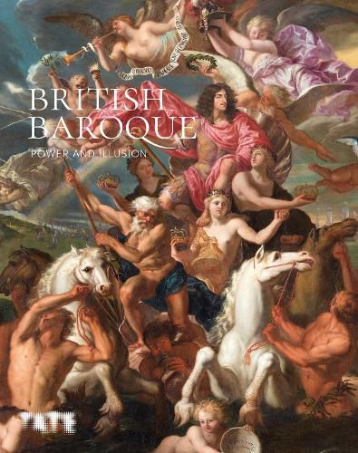 Cover image for British Baroque: Power & Illusion