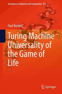 Cover image for Turing Machine Universality of the Game of Life