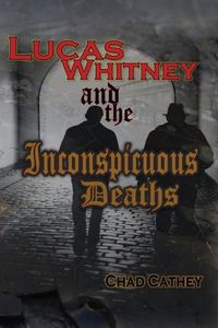 Cover image for Lucas Whitney and the Inconspicuous Deaths