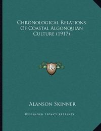 Cover image for Chronological Relations of Coastal Algonquian Culture (1917)